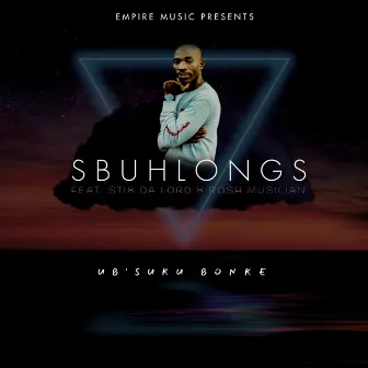 Ub'suku Bonke (Radio Edit) by SBUHLONGS