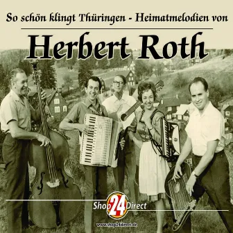 Heimatmelodien von Herbert Roth by Herbert Roth