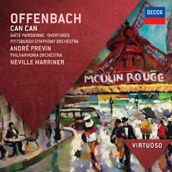 Offenbach: Can Can; Gaité Parisienne; Overtures by Pittsburgh Symphony Orchestra