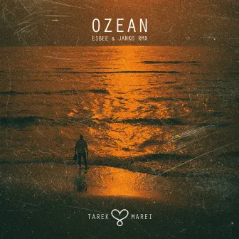 Ozean (eSBee & Janko RMX) by TAREK MAREI