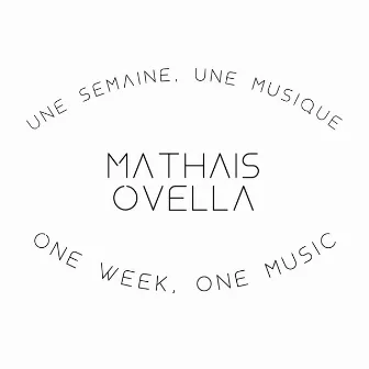 Une semaine, une musique by Mathais Ovella