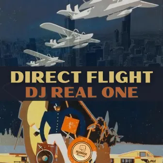 Direct Flight by DJ Real One