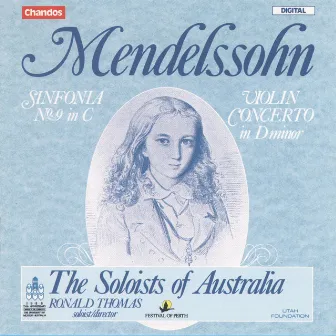 Mendelssohn: Concerto in D Minor for Strings & Sinfonia in C Major by The Soloists of Australia