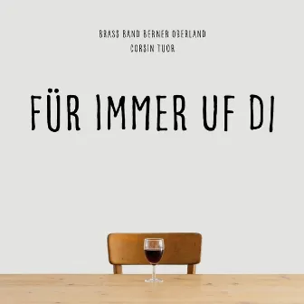 Für immer uf Di by Corsin Tuor