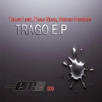 Trago Ep by Stefano Savoretti