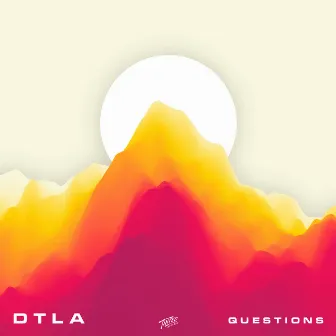 Questions by DTLA