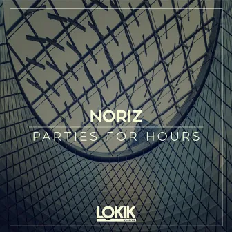 Parties for Hours by NoriZ