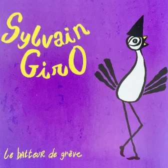 Le batteur de grève by Sylvain GirO