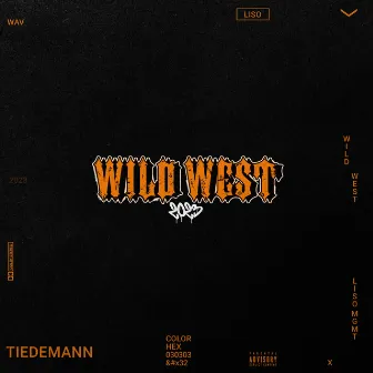 Wild West by Tiedemann