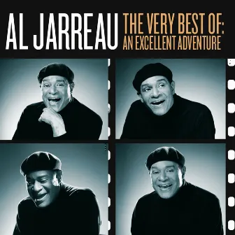 The Very Best Of: An Excellent Adventure by Al Jarreau