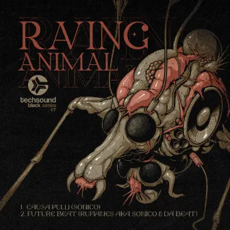 Techsound Black 17: Raving Animal by Sonico