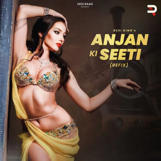 Anjan Ki Seeti (Refix)