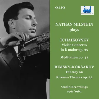 Nathan Milstein Plays Tchaikovsky & Rimsky-Korsakov (Remastered 2022) by Robert Irving