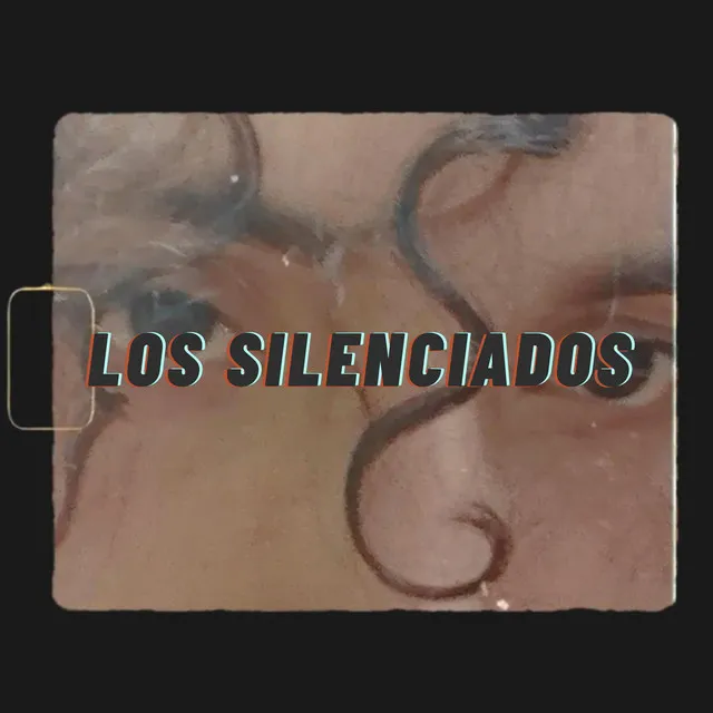 Los Silenciados