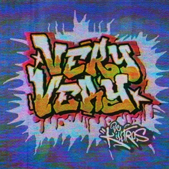 Very Very by De Killtros