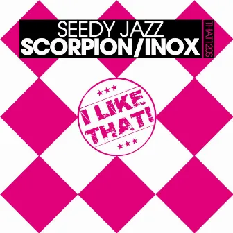 Scorpion/Inox by Seedy Jazz