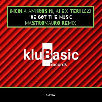 I've Got The Music (MastroMauro Remix) by Alex Terlizzi