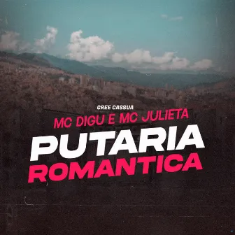 Putaria Romântica by Mc Julieta