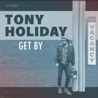 Get By by Tony Holiday