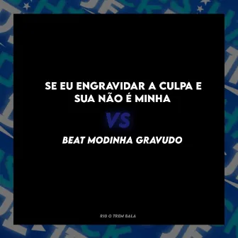 SE EU ENGRAVIDAR A CULPA E SUA NÃO E MINHA VS RJ by R10 DO TREM BALA