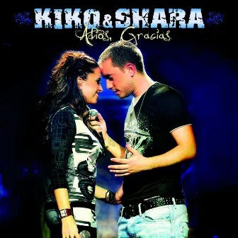 Adios, Gracias by Kiko y Shara