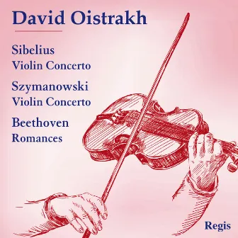 David Oistrakh Plays Sibelius and Szymanowski by Leningrad Philharmonic Orchestra