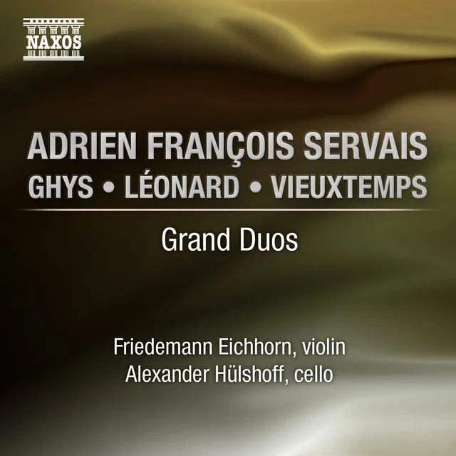 Servais, A.F. / Ghys, J. / Leonard, H. / Vieuxtemps, H.: Duos for Cello and Violin