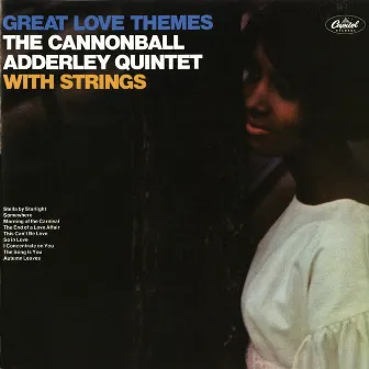 Great Love Themes by The Cannonball Adderley Quintet