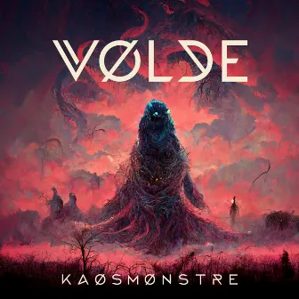 Kaosmonstre by Vølde