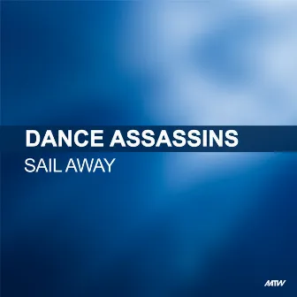 Sail Away by Dance Assassins