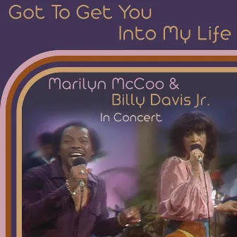 Got To Get You Into My Life (Live) by Marilyn McCoo