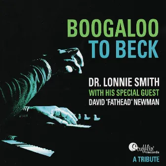 Boogaloo to Beck by Dr. Lonnie Smith