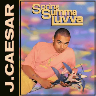 SpringSummaLuvva by J. Caesar