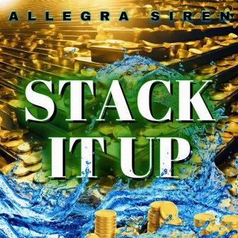 Stack it Up by Allegra Siren