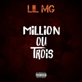 Million Ou Trois by Lil MG