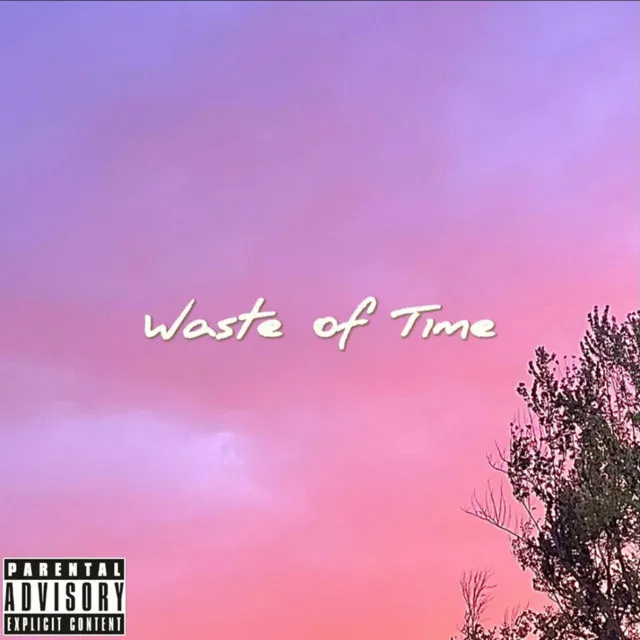 Waste of Time