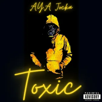 Toxic by A.Y.A Jocka