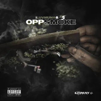 Opp Smoke by R5 Homixide