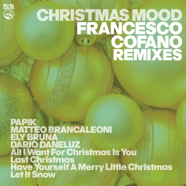 Have Yourself A Merry Little Christmas - Francesco Cofano Remix