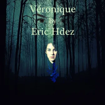 Véronique by Eric Hdez