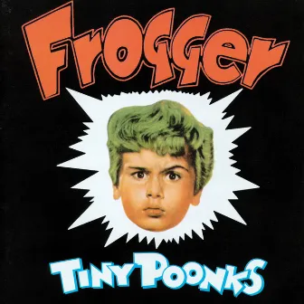 Tiny Poonks by Frogger