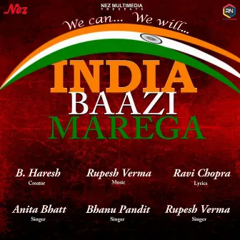 India Baazi Marega by Rupesh Verma