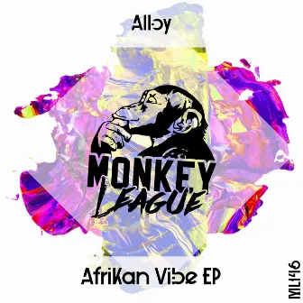 Afrikan Vibe EP by ALLØY