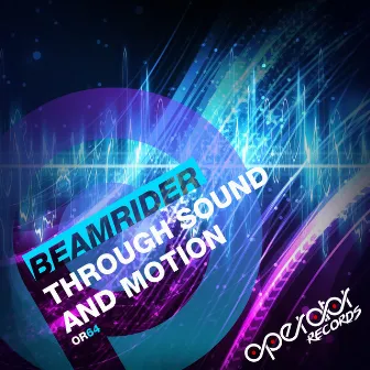 Through Sound and Motion by Beamrider