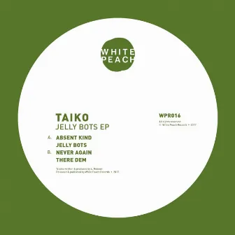 Jelly Bots EP by Taiko