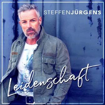 Leidenschaft by Steffen Jürgens