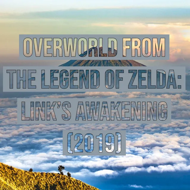 Overworld (From "The Legend of Zelda: Link's Awakening")