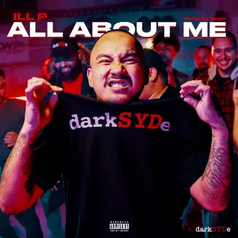 All About Me by Ill P