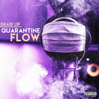 Quarantine Flow Ep by Draid Up