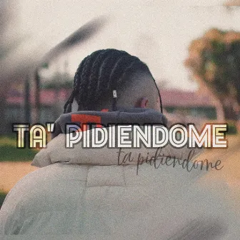 Ta' Pidiendome by Yonna Myless